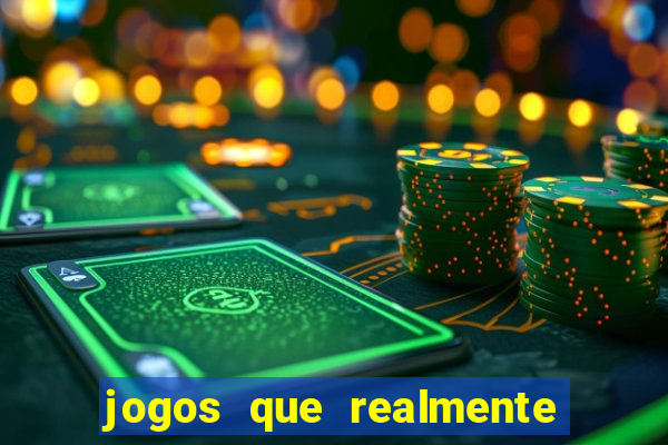 jogos que realmente pagam sem precisar depositar dinheiro